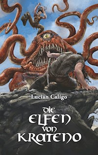 Die Elfen von Krateno - Lucian Caligo - ebook