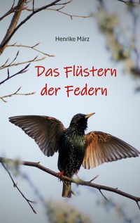 Das Flüstern der Federn - Henrike März - ebook