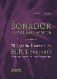 El soñador de Providence - Carlos G. Gurpegui - ebook