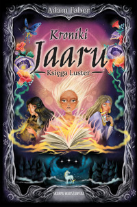 Kroniki Jaaru. Księga Luster - Adam Faber - ebook + audiobook
