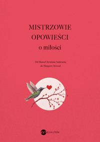 Mistrzowie opowieści. O miłości - zbiorowa praca - książka