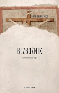 Bezbożnik - Piotr Szumlewicz - książka