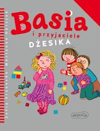 Basia i przyjaciele. Dżesika - Zofia Stanecka - ebook + audiobook