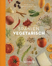 Spanien vegetarisch - Margit Kunzke - ebook