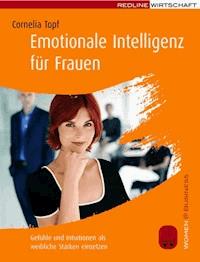 Emotionale Intelligenz für Frauen - Cornelia Topf - ebook