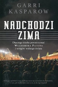 Nadchodzi zima - Garri Kasparow - książka