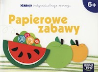 Papierowe zabawy 6+ Kolekcja indywidualnego rozwoju - Dorota Dziamska - książka