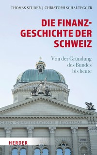 Die Finanzgeschichte der Schweiz - Thomas Studer - ebook