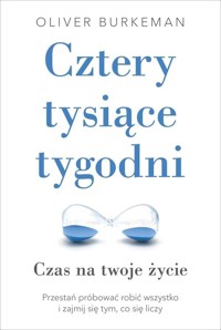 Cztery tysiące tygodni - Oliver Burkeman - ebook + audiobook + książka