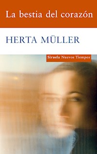 La bestia del corazón - Herta Müller - ebook