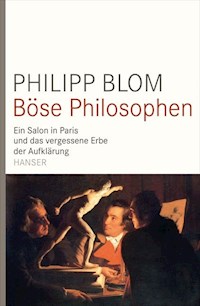 Böse Philosophen - Philipp Blom - ebook