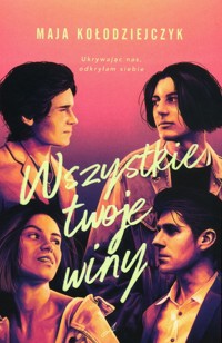Wszystkie twoje winy - Kołodziejczyk Maja - ebook + audiobook + książka