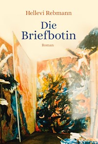 Die Briefbotin - Hellevi Rebmann - ebook