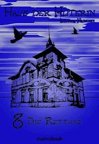 Haus der Hüterin: Band 8 - Die Rettung - Andrea Habeney - ebook