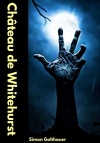 Château de Whitehurst - Simon Golthauer - ebook