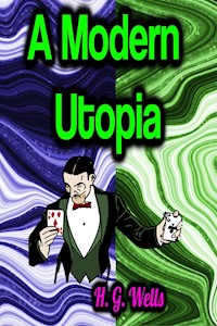 A Modern Utopia - H G Wells - ebook