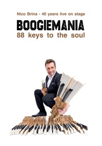 Boogiemania - 88 keys to the soul - Nico Brina - ebook