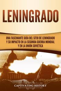 Leningrado - Captivating History - ebook