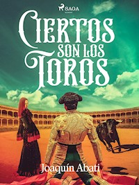 Ciertos con los toros - Joaquín Abati - ebook