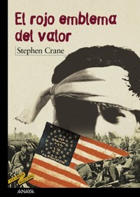 El rojo emblema del valor - Stephen Crane - ebook