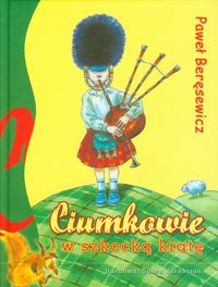 Ciumkowie w szkocką kratę - Paweł Beręsewicz - książka