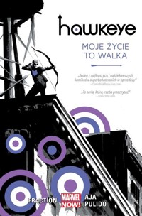 Hawkeye - Moje życie to walka Tom 1 - Fraction Matt - książka