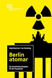 Berlin atomar - Katja Roeckner - ebook