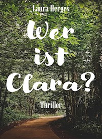 Wer ist Clara? - Laura Herges - ebook