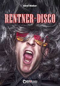 Rentner-Disco - Gerd Bieker - ebook