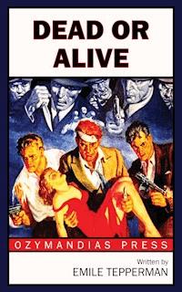 Dead or Alive - Emile Tepperman - ebook