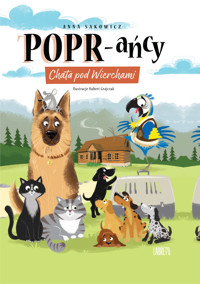 Chata pod Wierchami. POPR-ańcy. Tom 1 - Anna Sakowicz - książka