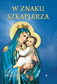 W znaku szkaplerza - Jerzy Zieliński - książka