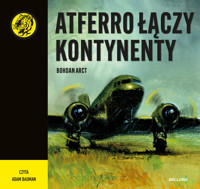 Atferro łączy kontynenty -  - audiobook