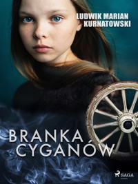 Branka Cyganów - Ludwik Marian Kurnatowski - ebook + audiobook