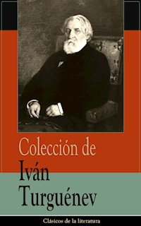 Colección de Iván Turguénev - Iván Turguenev - ebook