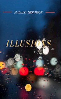 Illusions - Madaisy Djonhson - ebook