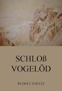 Schloss Vogelöd - Rudolf Stratz - ebook