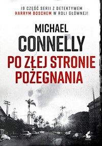 Po złej stronie pożegnania - Connelly Michael - książka