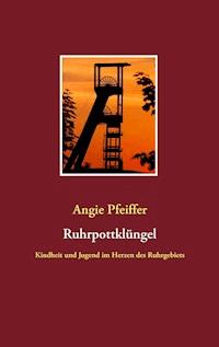 Ruhrpottklüngel - Angie Pfeiffer - ebook