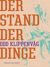Der Stand der Dinge - Odd Klippenvåg - ebook