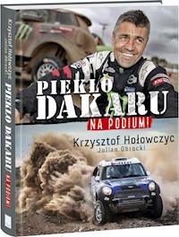 Na podium. Piekło Dakaru - Krzysztof Hołowczyc - książka