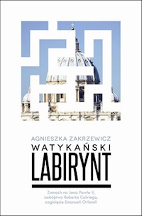Watykański labirynt - Agnieszka Zakrzewicz - książka
