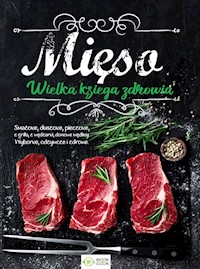 Mięso. Wielka księga zdrowia -  - książka