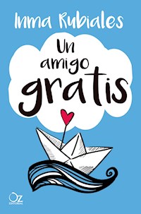 Un amigo gratis - Rubiales Inma - ebook