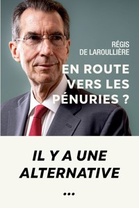 En route vers les pénuries ? - Régis de Laroullière - ebook