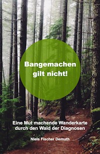 Bangemachen gilt nicht - Niels Fischer Demuth - ebook