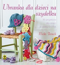Ubranka dla dzieci na szydełku - Trench Nicki - książka