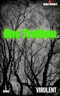 Das Treiben - Anke Gebert - ebook