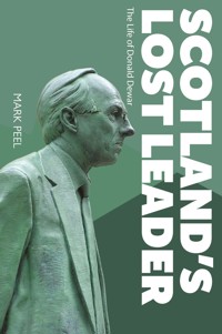 Scotland's Lost Leader - Mark Peel - ebook