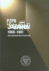 PZPR a Solidarność 1980-1981 - - książka